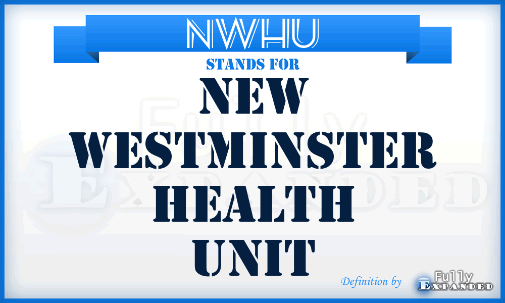 NWHU - New Westminster Health Unit