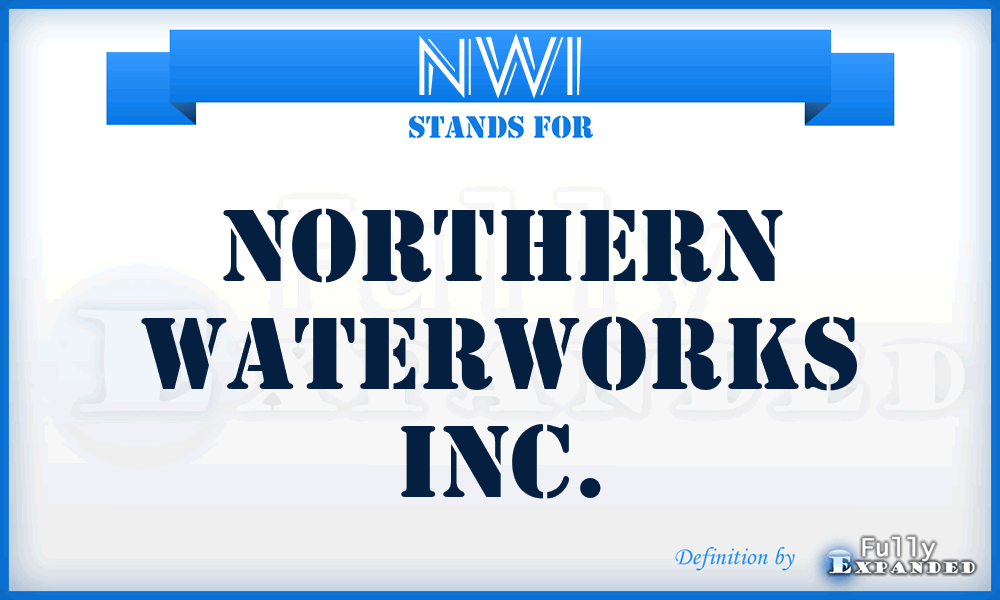 NWI - Northern Waterworks Inc.