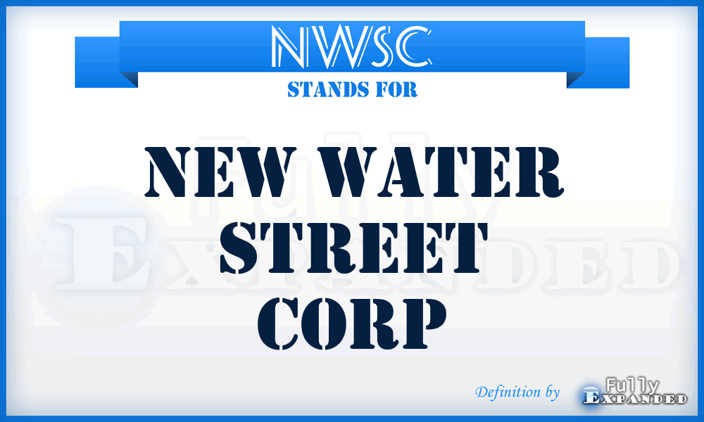 NWSC - New Water Street Corp