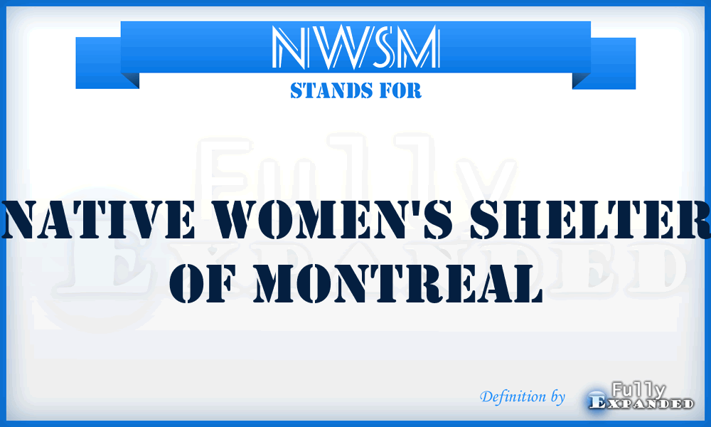 NWSM - Native Women's Shelter of Montreal