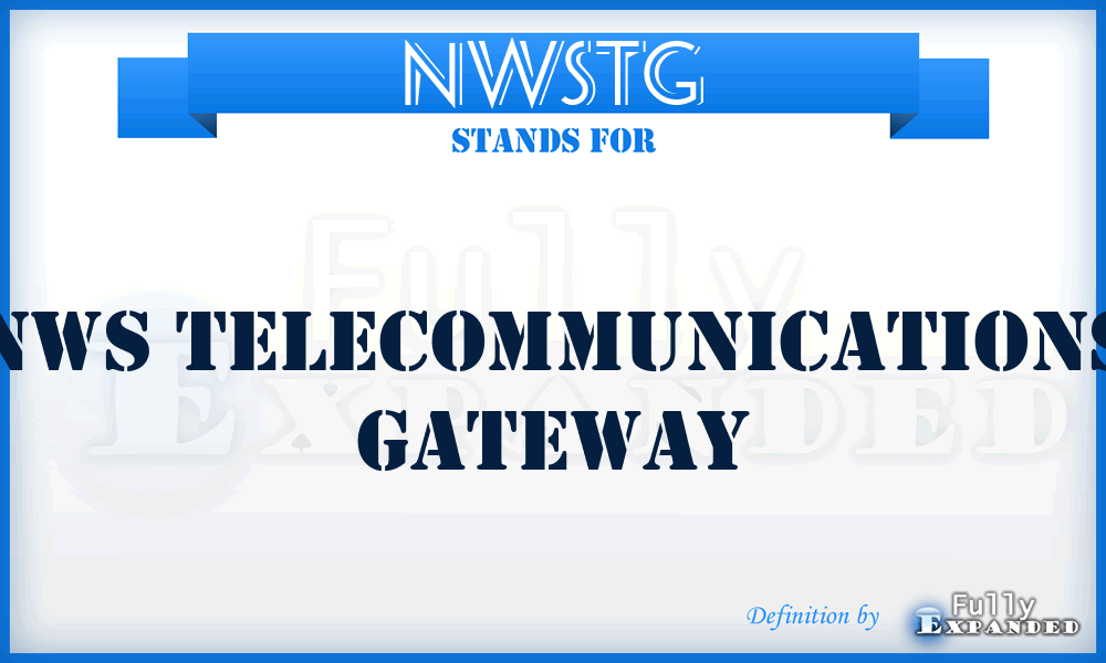 NWSTG - NWS Telecommunications Gateway