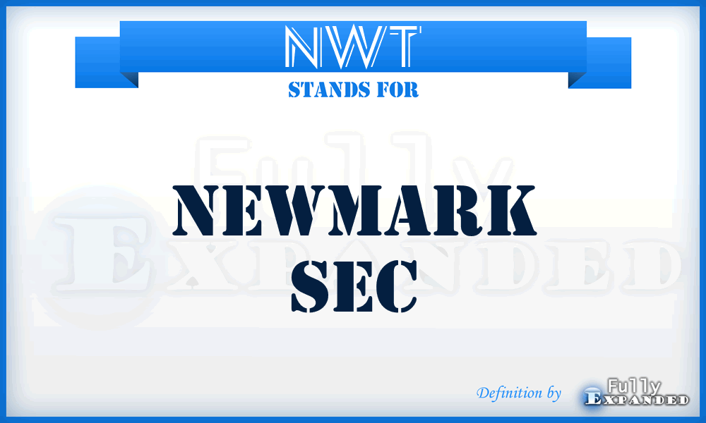 NWT - Newmark Sec