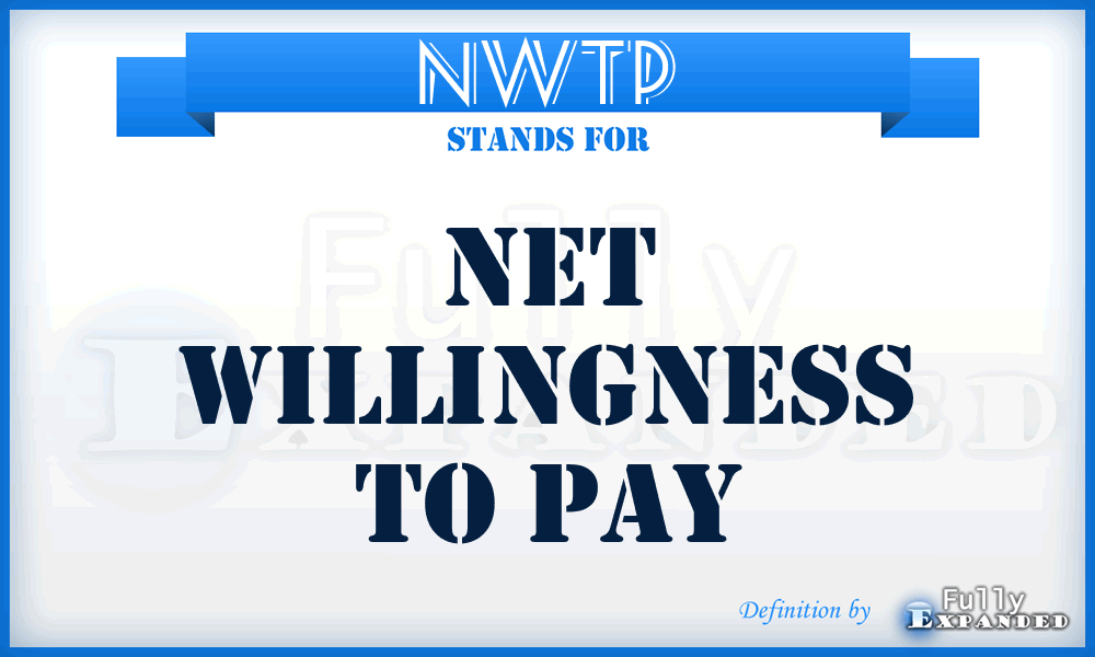 NWTP - Net Willingness To Pay