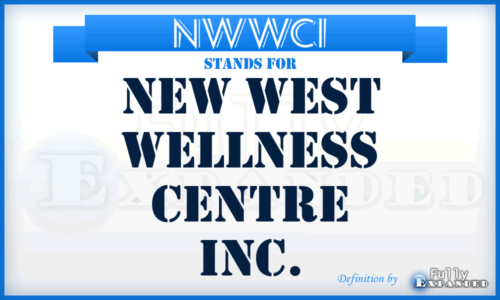 NWWCI - New West Wellness Centre Inc.