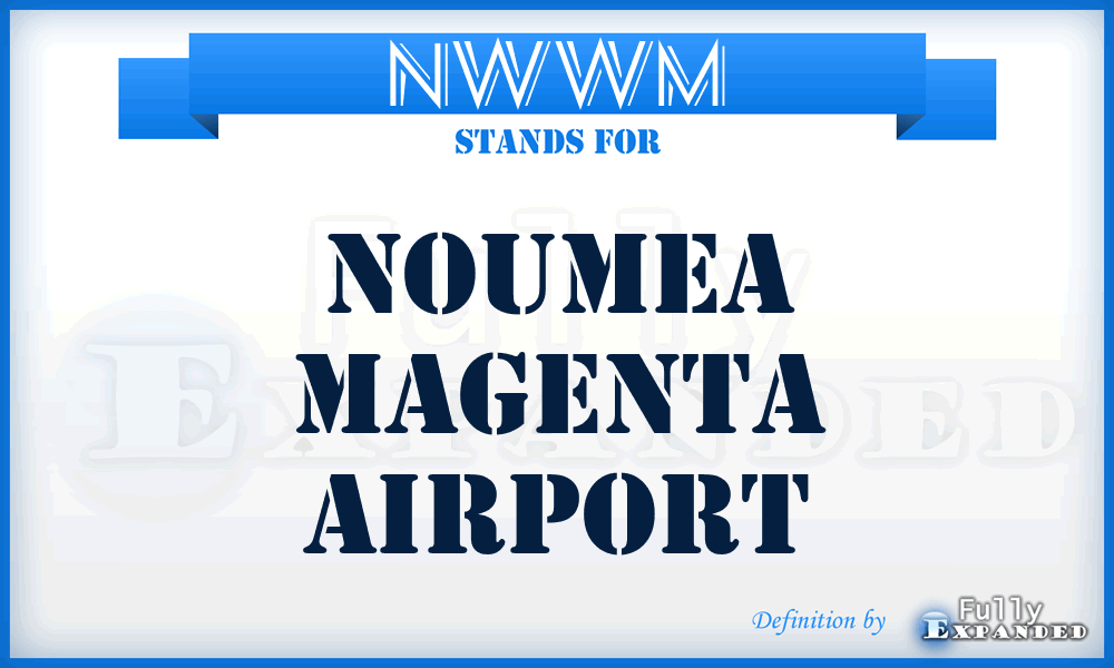 NWWM - Noumea Magenta airport