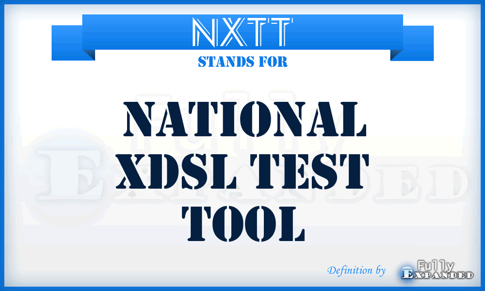 NXTT - National xDSL Test Tool