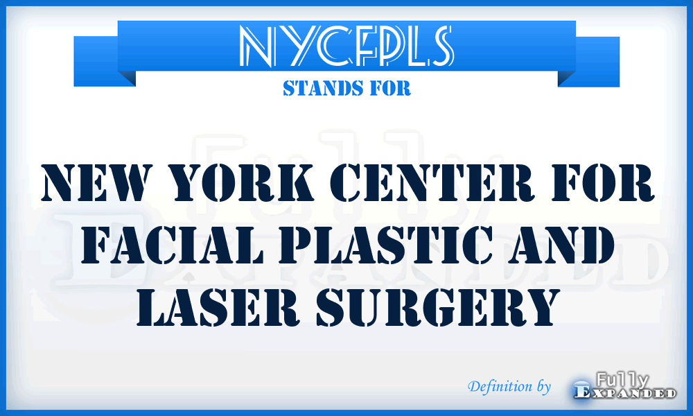 NYCFPLS - New York Center for Facial Plastic and Laser Surgery
