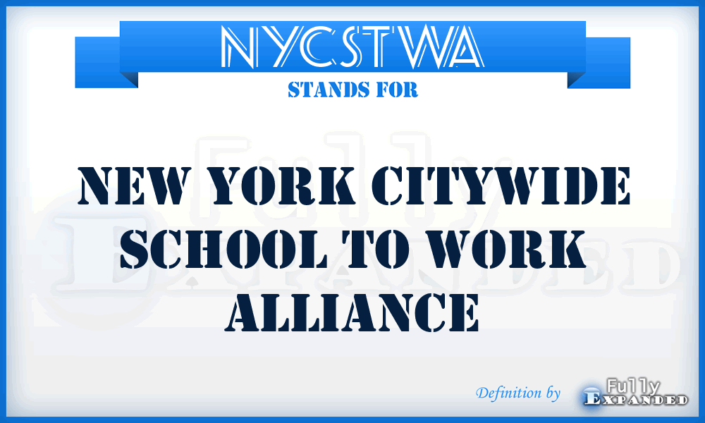 NYCSTWA - New York Citywide School To Work Alliance