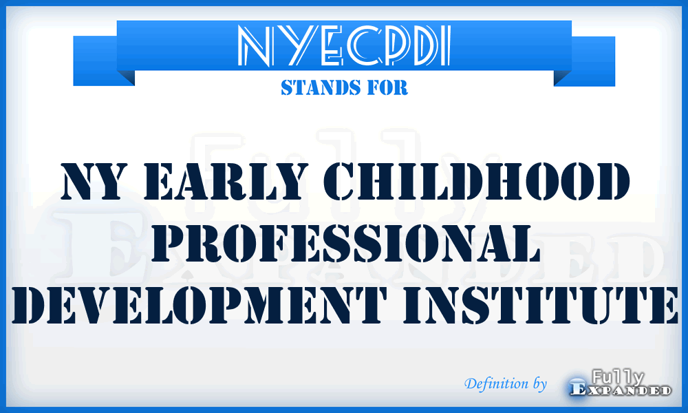 NYECPDI - NY Early Childhood Professional Development Institute