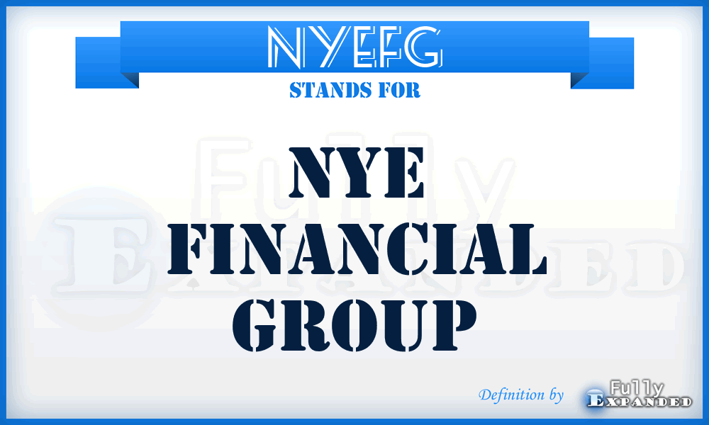 NYEFG - NYE Financial Group