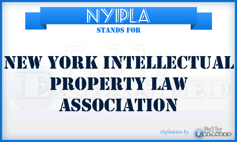 NYIPLA - New York Intellectual Property Law Association