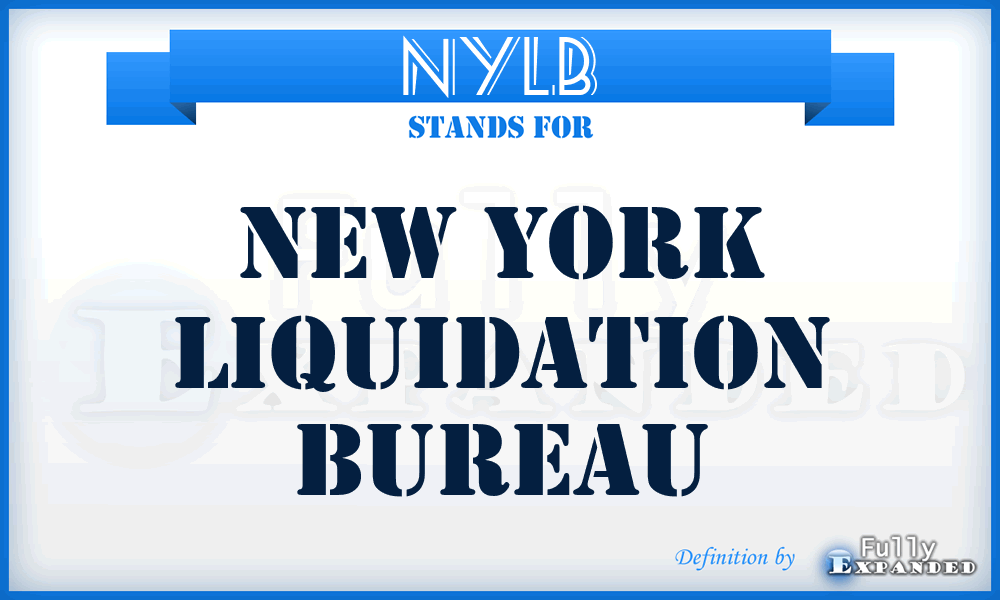 NYLB - New York Liquidation Bureau