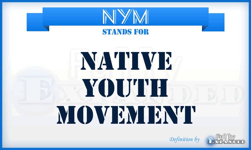 NYM - Native Youth Movement