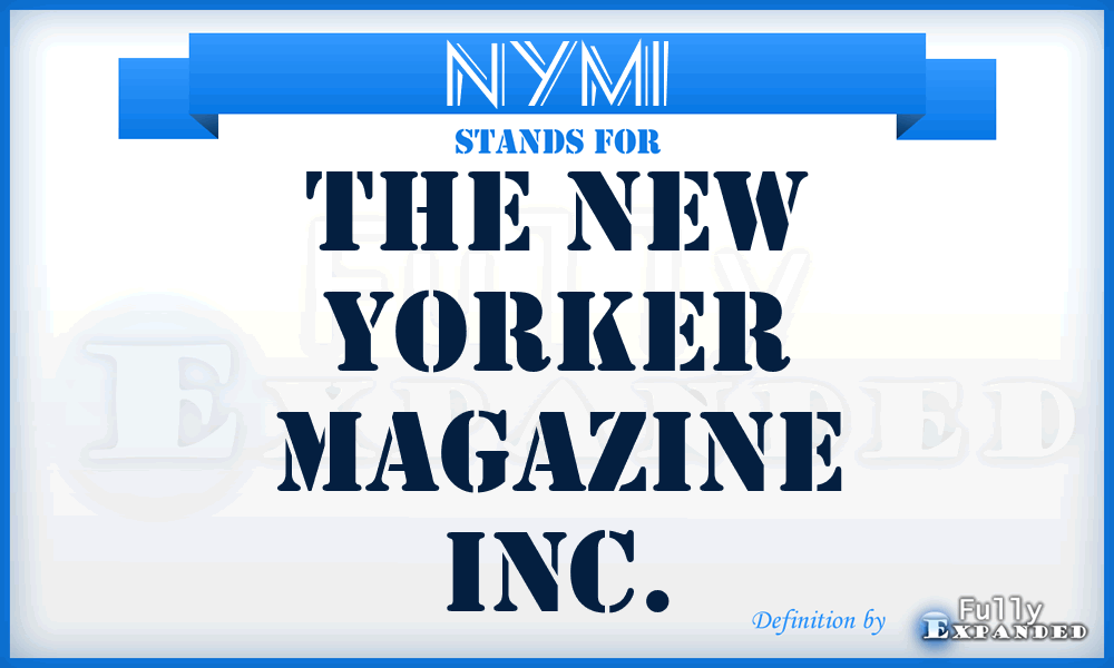 NYMI - The New Yorker Magazine Inc.