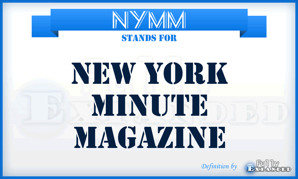 NYMM - New York Minute Magazine