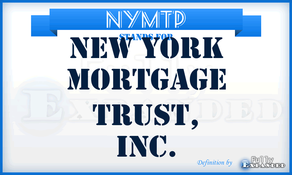 NYMTP - New York Mortgage Trust, Inc.