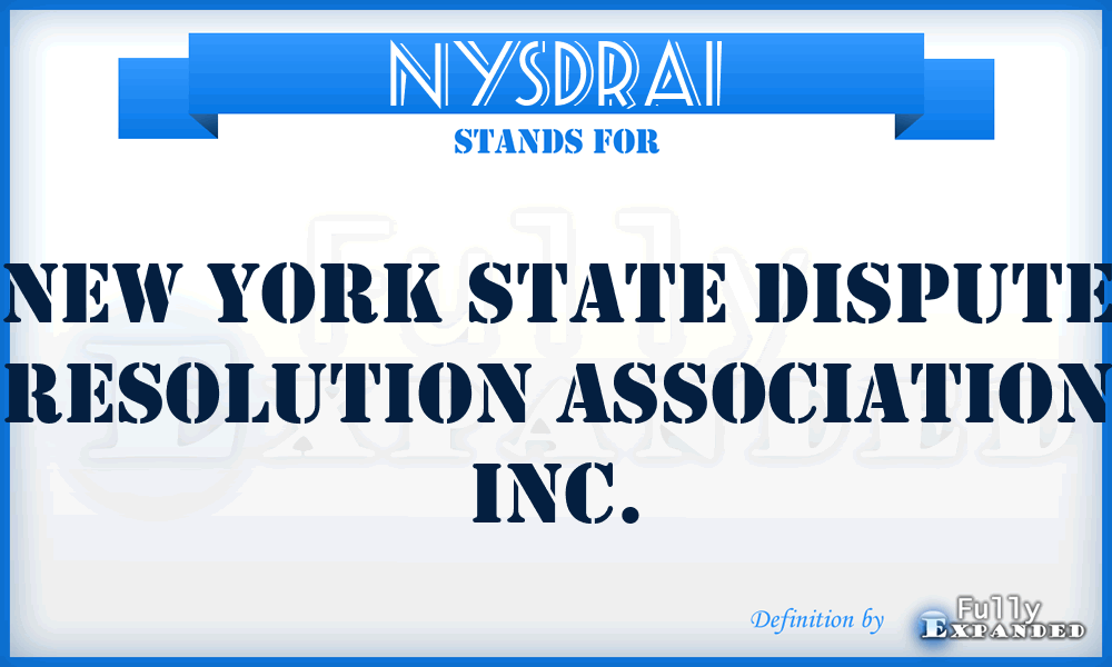 NYSDRAI - New York State Dispute Resolution Association Inc.