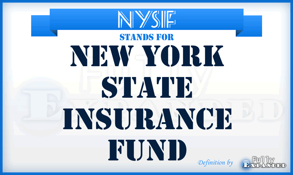 NYSIF - New York State Insurance Fund