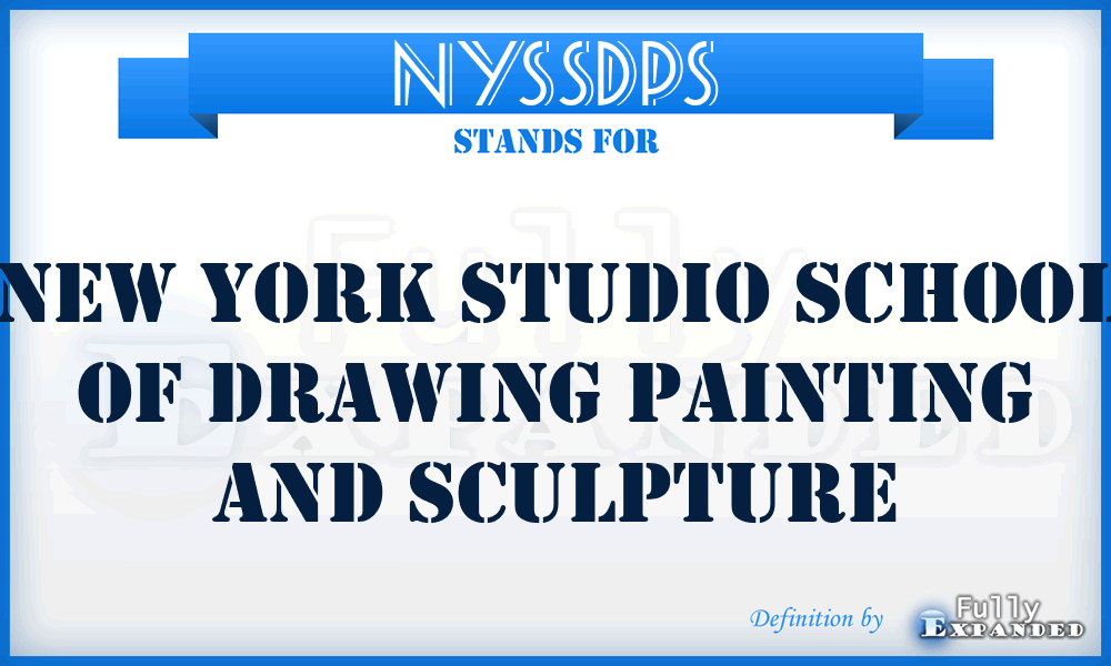 NYSSDPS - New York Studio School of Drawing Painting and Sculpture