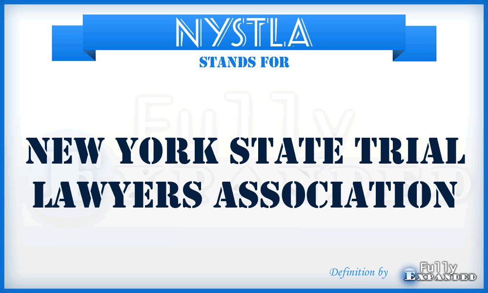 NYSTLA - New York State Trial Lawyers Association