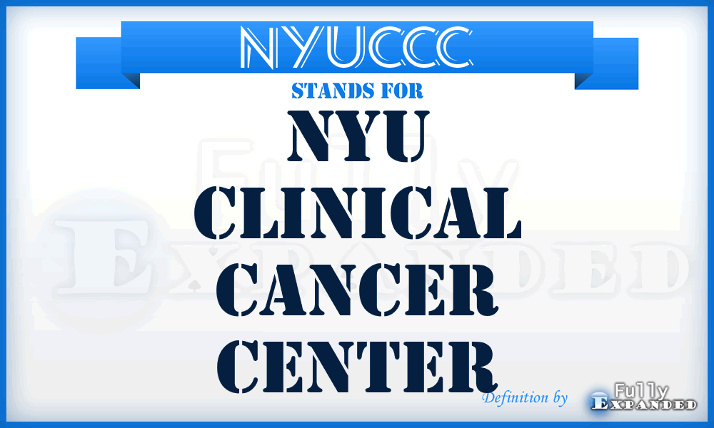 NYUCCC - NYU Clinical Cancer Center