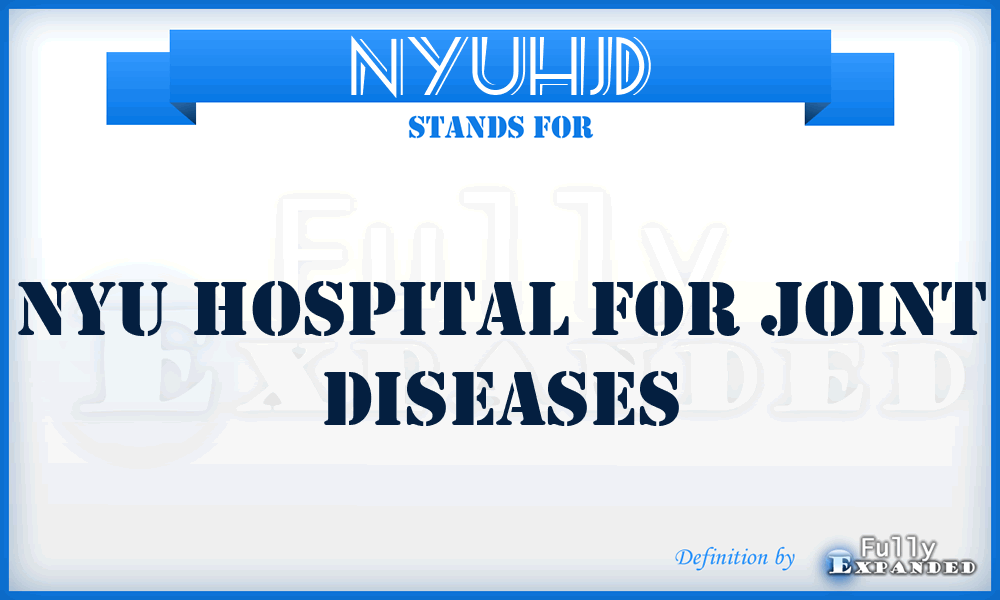 NYUHJD - NYU Hospital for Joint Diseases