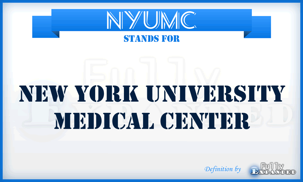 NYUMC - New York University Medical Center