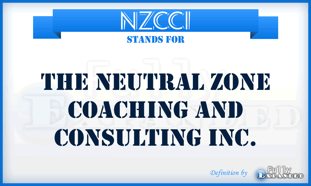 NZCCI - The Neutral Zone Coaching and Consulting Inc.