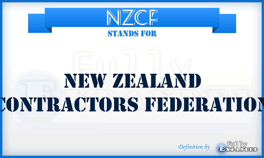 NZCF - New Zealand Contractors Federation