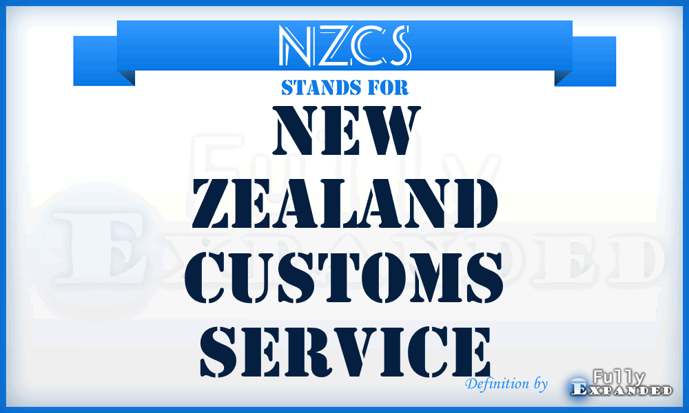 NZCS - New Zealand Customs Service