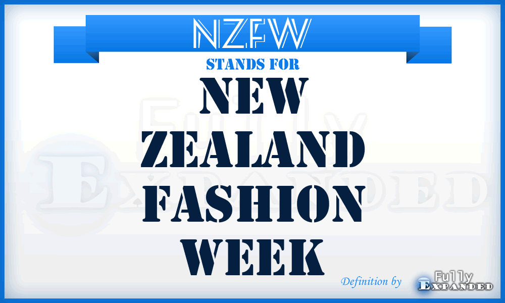 NZFW - New Zealand Fashion Week