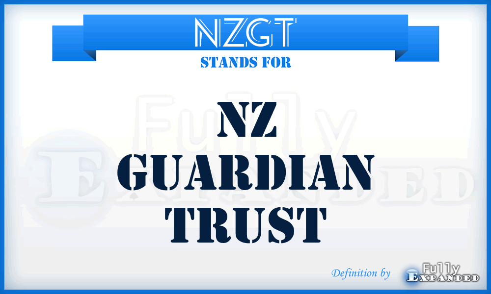 NZGT - NZ Guardian Trust