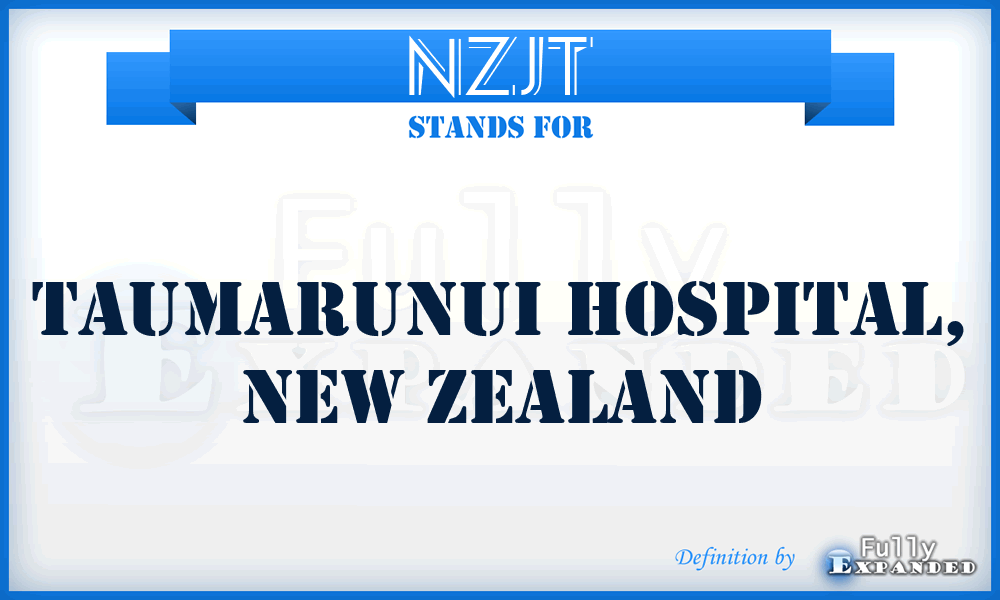 NZJT - Taumarunui Hospital, New Zealand