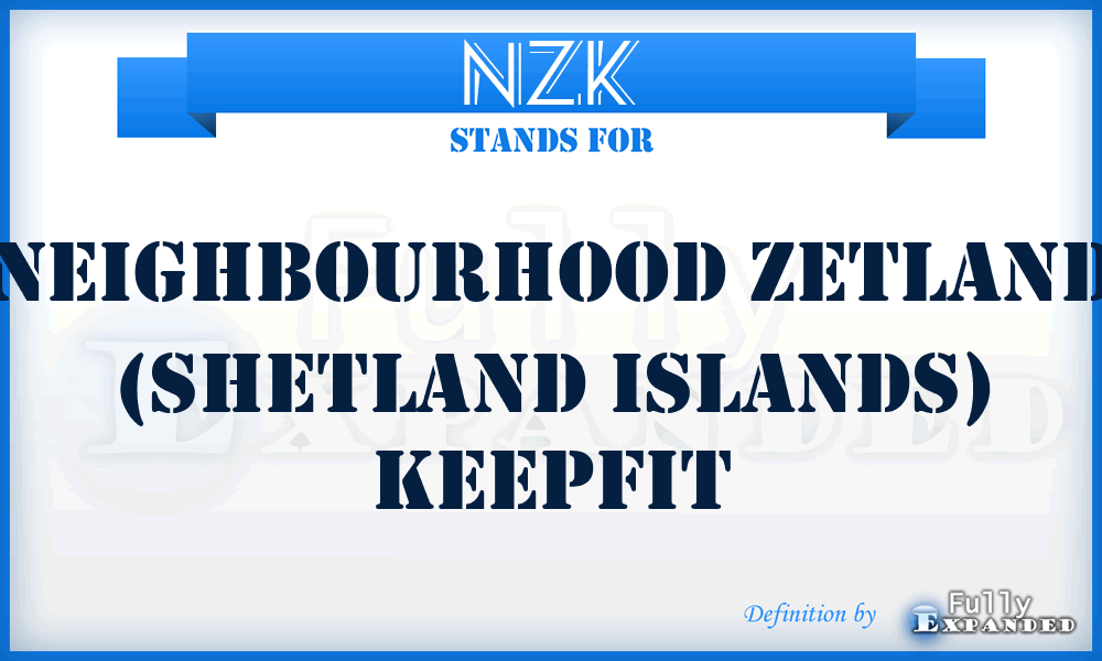 NZK - Neighbourhood Zetland (Shetland Islands) Keepfit