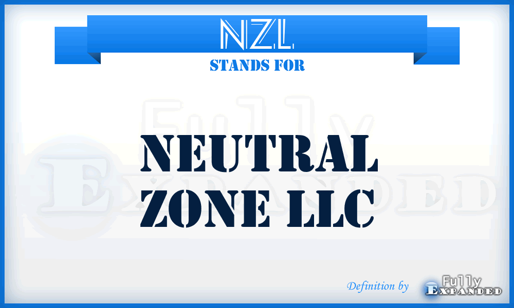 NZL - Neutral Zone LLC