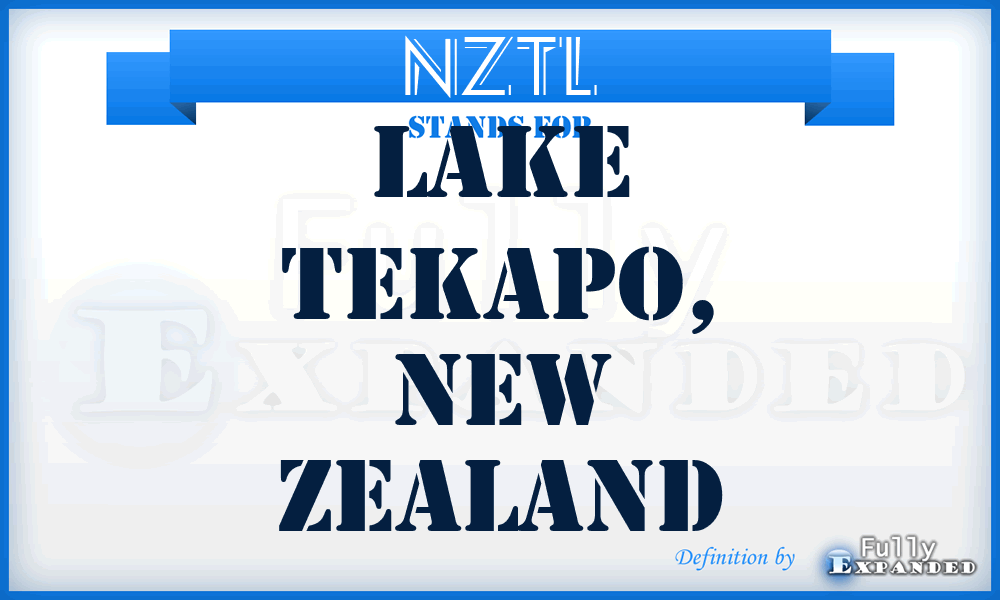 NZTL - Lake Tekapo, New Zealand