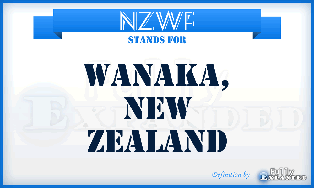 NZWF - Wanaka, New Zealand