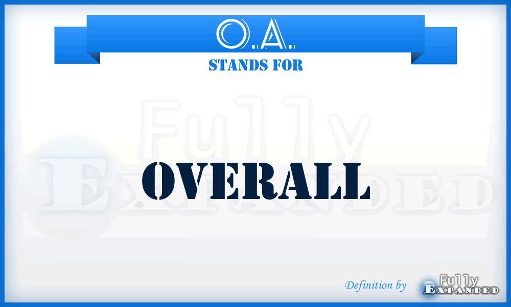 O.A. - Overall
