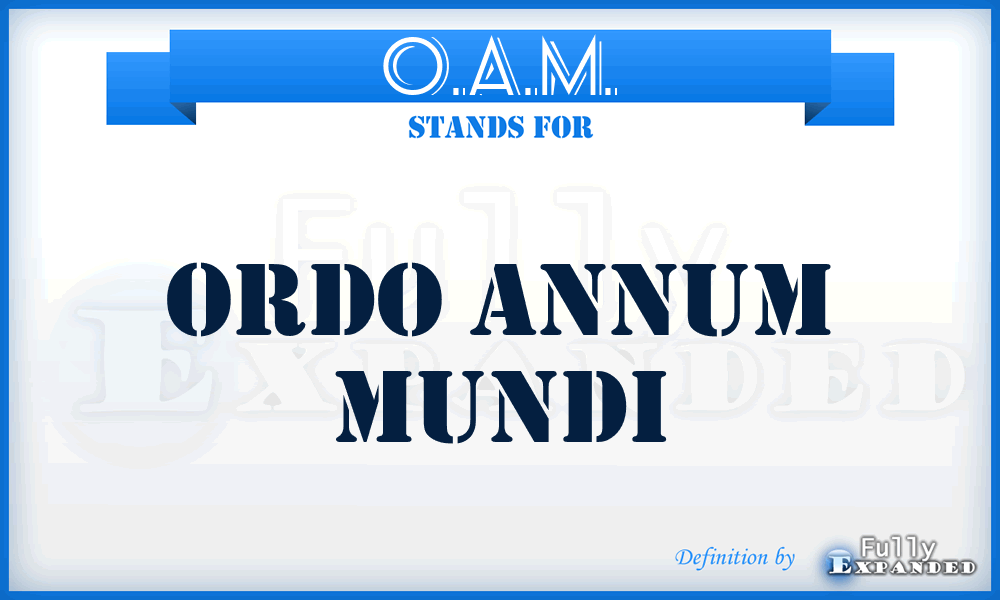 O.A.M. - Ordo Annum Mundi