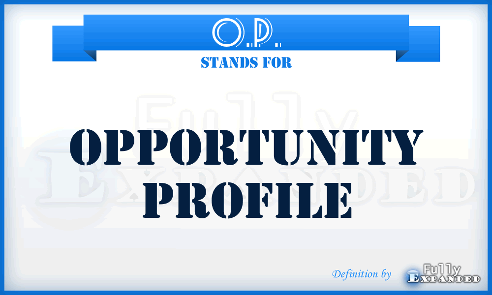 O.P. - Opportunity Profile