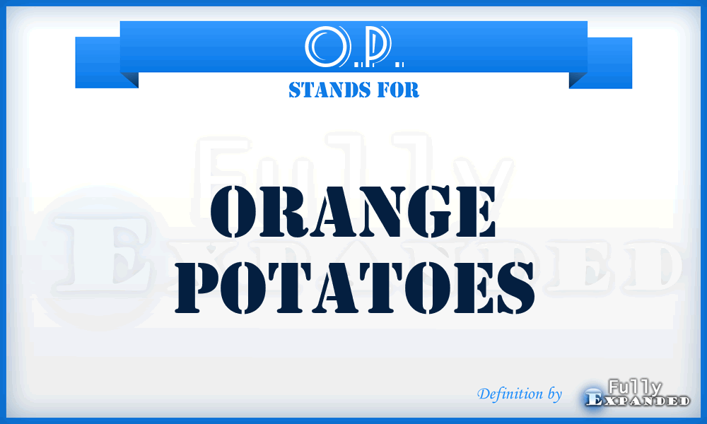 O.P. - Orange Potatoes