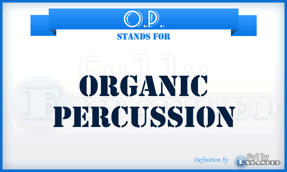 O.P. - Organic Percussion