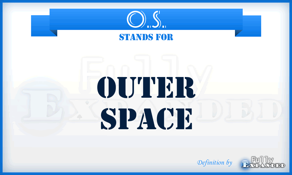 O.S. - Outer Space