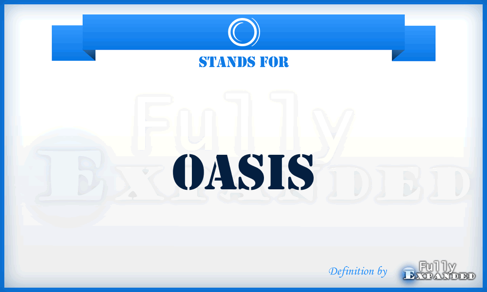 O - Oasis