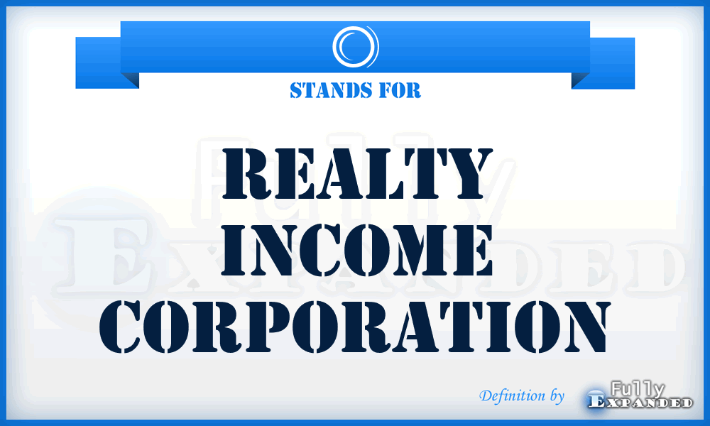 O - Realty Income Corporation