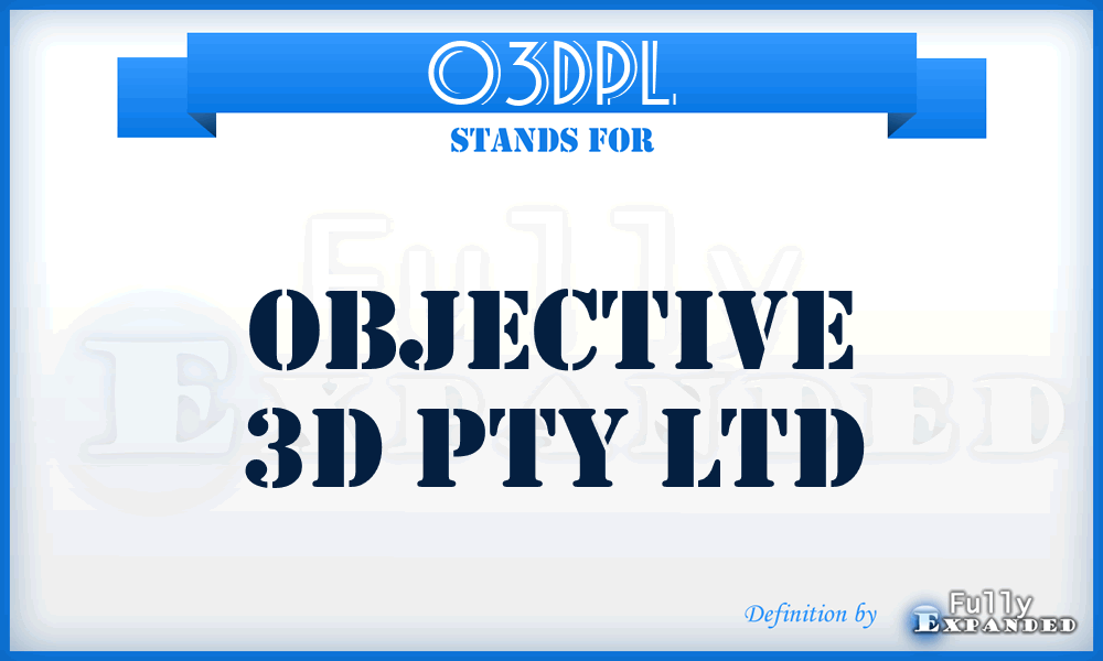 O3DPL - Objective 3D Pty Ltd