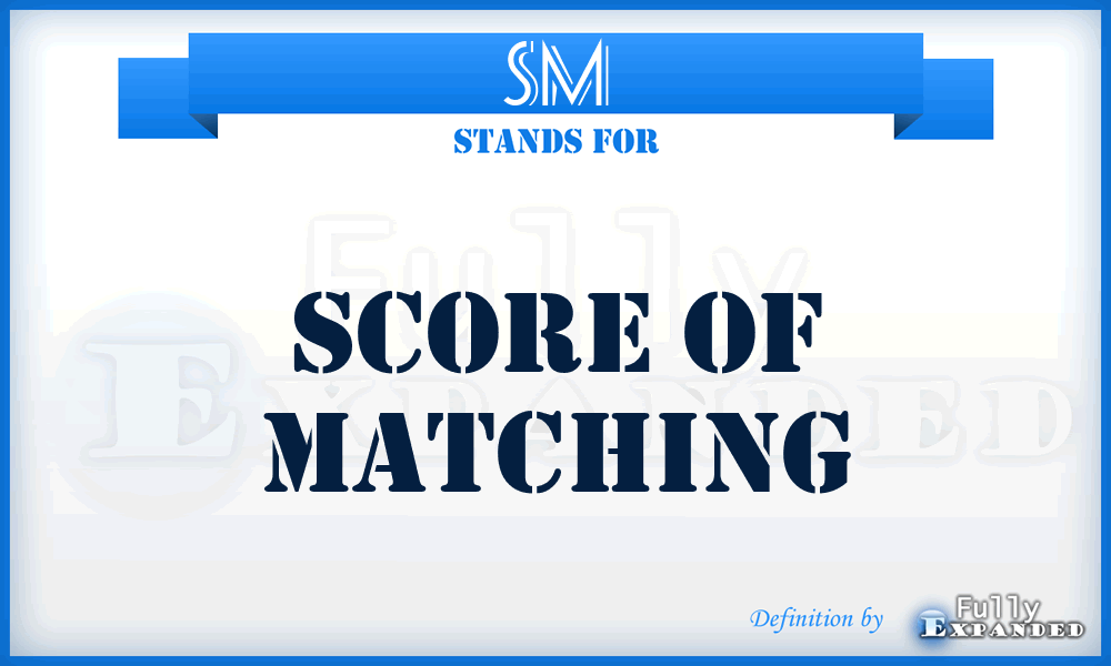 SM - Score Of Matching