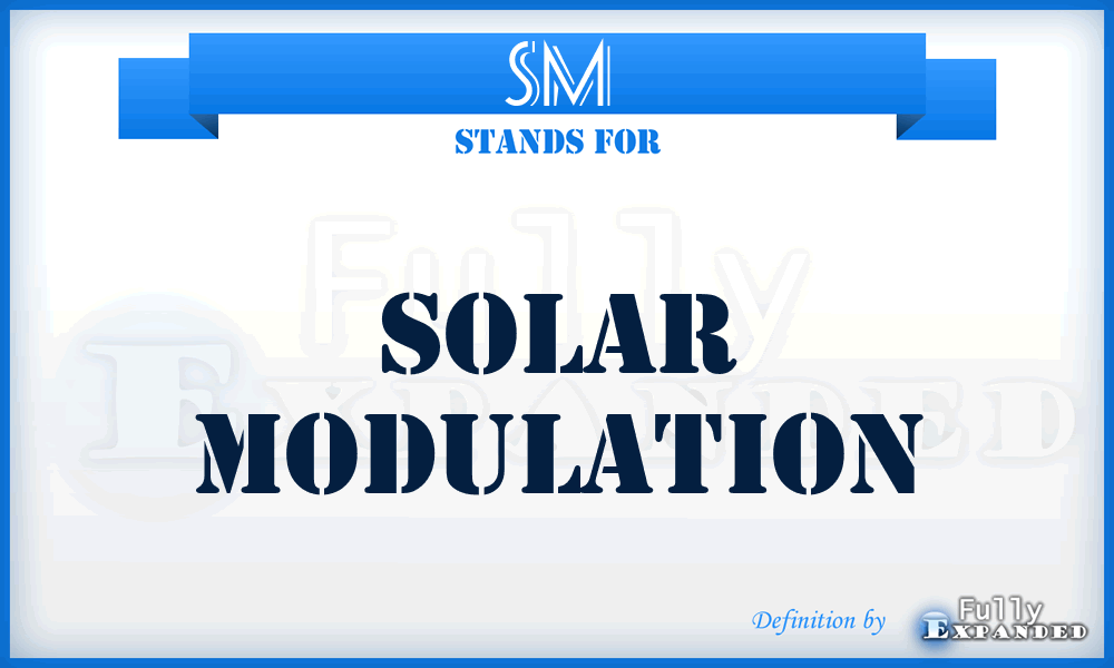 SM - Solar Modulation