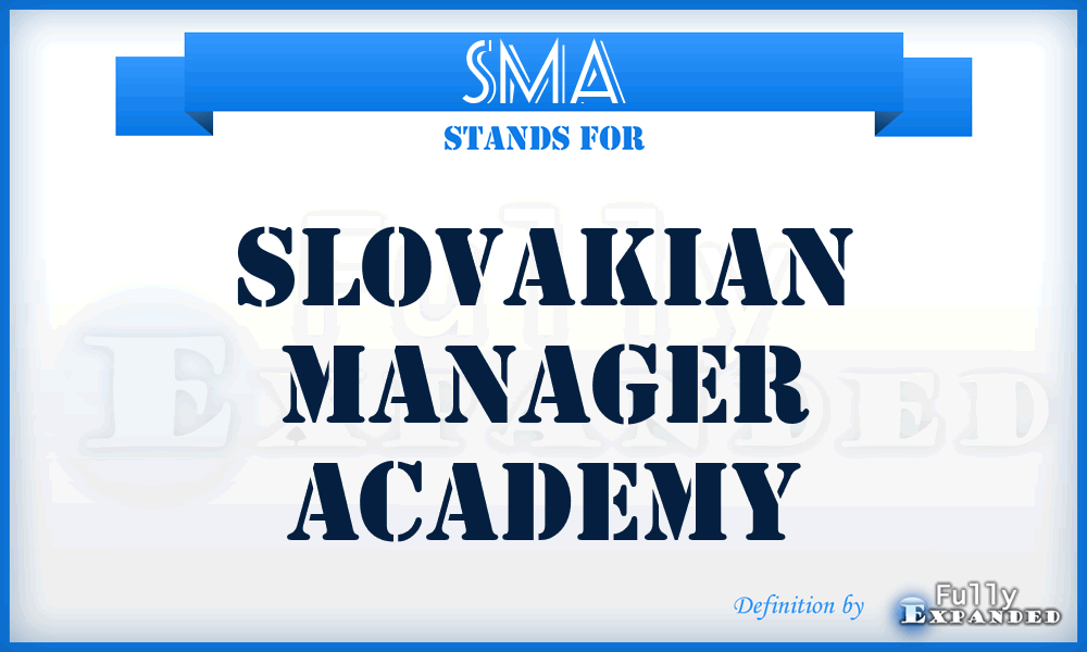 SMA - Slovakian Manager Academy