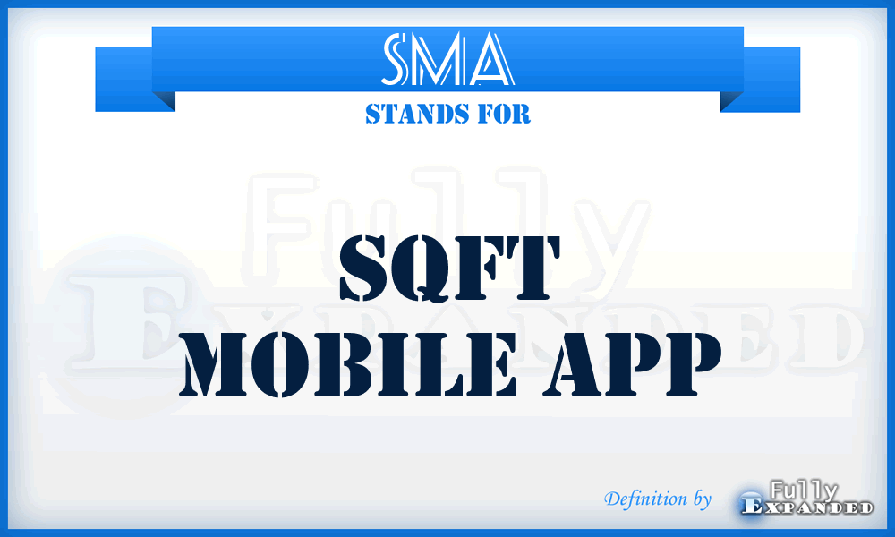 SMA - Sqft Mobile App